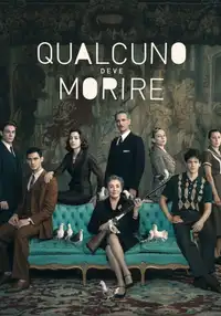 Qualcuno deve morire (2020) - Serie TV Streaming HD