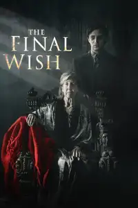 The Final Wish (2019) - Film Streaming HD