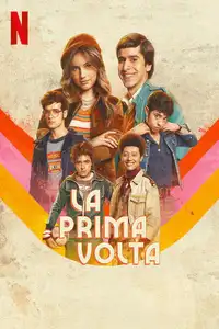 La prima volta (2023) - Serie TV Streaming HD
