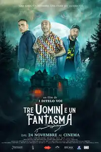 Tre uomini e un fantasma (2022) - Film Streaming HD