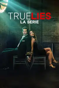 True Lies - La serie (2023) - Serie TV Streaming HD