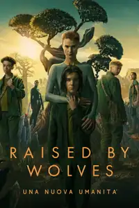 Raised by Wolves - Una nuova umanità (2020) - Serie TV Streaming HD