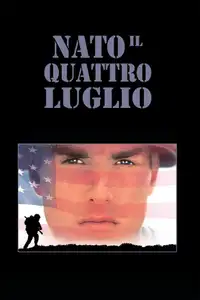 Nato il quattro luglio (1989) - Film Streaming HD
