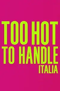 Too Hot to Handle: Italia (2025) - Serie TV Streaming HD