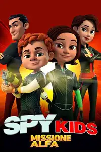 Spy Kids - Missione Alfa (2018) - Serie TV Streaming HD