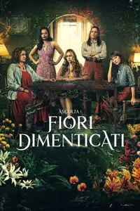 Ascolta i fiori dimenticati (2023) - Serie TV Streaming HD