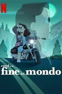 Carol e la fine del mondo (2023) - Serie TV Streaming HD