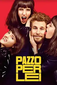 Pazzo per lei (2021) - Film Streaming HD