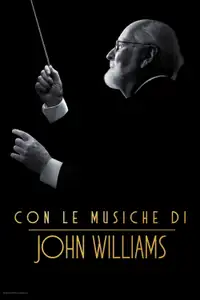 Con le musiche di John Williams (2024) - Film Streaming HD
