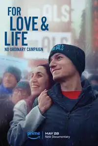 For Love & Life: No Ordinary Campaign (2023) - Film Streaming HD
