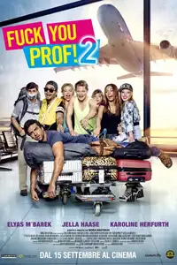 Fuck you, prof! 2 (2015) - Film Streaming HD