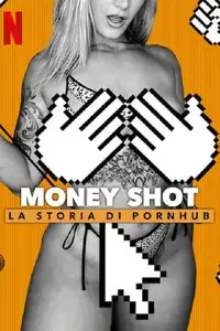 Money Shot: la storia di Pornhub (2023) - Film Streaming HD