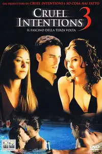 Cruel Intentions 3: Il fascino della terza volta (2004) - Film Streaming HD