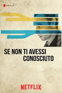 Se non ti avessi conosciuto (2018) - Serie TV Streaming HD
