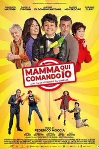 Mamma, Qui Comando Io (2023) - Film Streaming HD