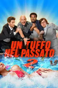 Un tuffo nel passato 2 (2015) - Film Streaming HD