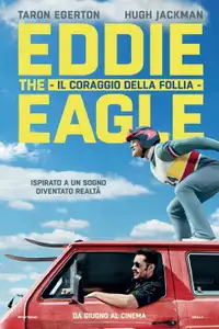 Eddie the Eagle - Il coraggio della follia (2016) - Film Streaming HD