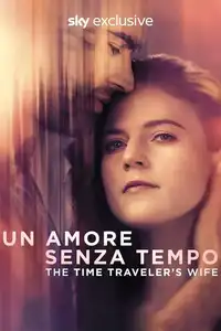 Un amore senza tempo (2022) - Serie TV Streaming HD
