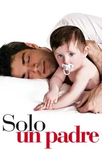 Solo un padre (2008) - Film Streaming HD