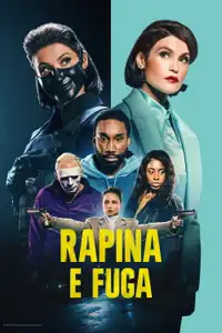 Rapina e Fuga (2023) - Serie TV Streaming HD