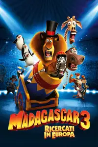 Madagascar 3 - Ricercati in Europa (2012) - Film Streaming HD