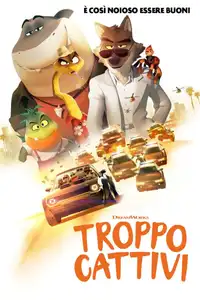 Troppo cattivi (2022) - Film Streaming HD