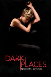Dark Places - Nei luoghi oscuri (2015) - Film Streaming HD