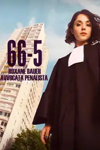 66-5 - Roxane Bauer avvocata penalista (2023) - Serie TV Streaming HD