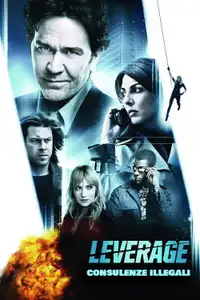Leverage - Consulenze illegali (2008) - Serie TV Streaming HD