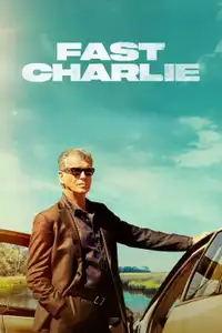 Fast Charlie (2023) - Film Streaming HD