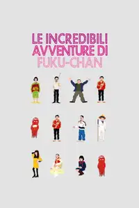 Le incredibili avventure di Fuku-chan (2014) - Film Streaming HD