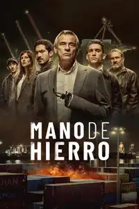 Mano de hierro (2024) - Serie TV Streaming HD