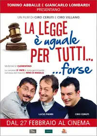 La legge è uguale per tutti… forse (2014) - Film Streaming HD