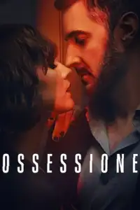 Ossessione (2023) - Serie TV Streaming HD