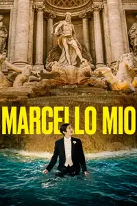 Marcello mio (2024) - Film Streaming HD