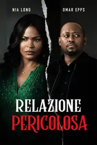 Relazione pericolosa (2020) - Film Streaming HD