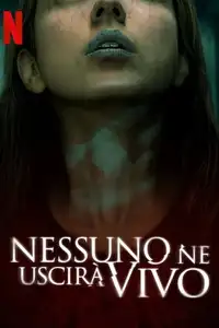 Nessuno ne uscirà vivo (2021) - Film Streaming HD