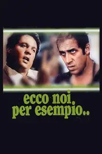 Ecco noi per esempio... (1977) - Film Streaming HD