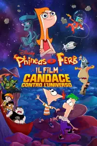 Phineas e Ferb: Il film - Candace contro l'universo (2020) - Film Streaming HD