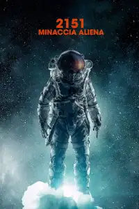 2151 - Minaccia aliena (2018) - Film Streaming HD