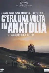 C'era una volta in Anatolia (2011) - Film Streaming HD