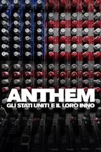 Anthem: gli Stati Uniti e il loro Inno (2023) - Film Streaming HD