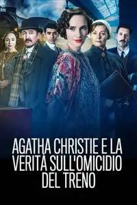 Agatha e la verità sull'omicidio del treno (2018) - Film Streaming HD