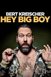 Bert Kreischer: Hey Big Boy (2020) - Film Streaming HD