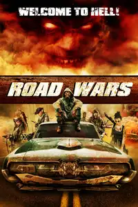 Road Wars - Benvenuto all'inferno! (2015) - Film Streaming HD