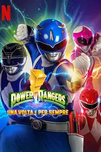 Power Rangers - Una volta e per sempre (2023) - Film Streaming HD