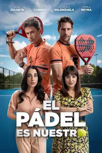 El pádel es nuestro (2025) - Film Streaming HD