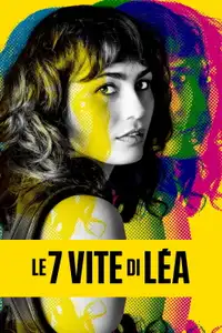 Le 7 vite di Léa (2022) - Serie TV Streaming HD