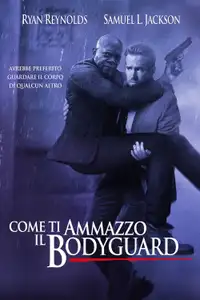 Come ti ammazzo il bodyguard (2017) - Film Streaming HD