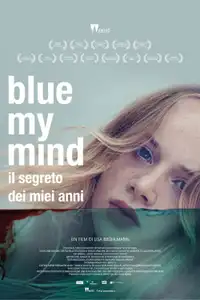 Blue My Mind - Il segreto dei miei anni (2017) - Film Streaming HD